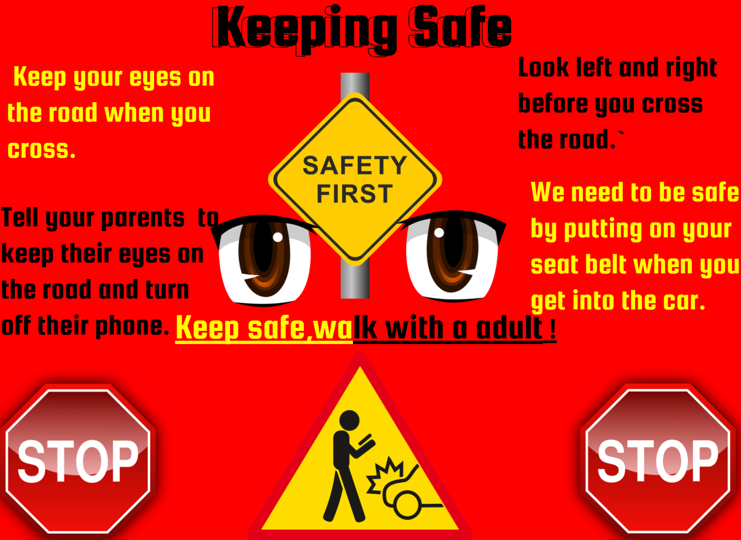 Keep me safe. Safety is first. To be safe картинки. Be safe on the Road. Постер be safe at School с переводом.