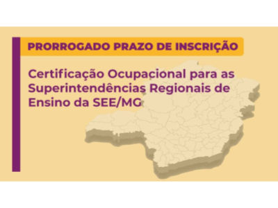 Prorrogado o prazo de inscrição para a Certificação Ocupacional para as Superintendências Regionais de Ensino