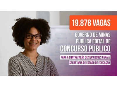 Governo de Minas publica concurso com mais de 19 mil vagas para a Educação