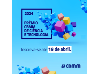 Prêmio CBMM 2024 finaliza inscrições AMANHÃ!