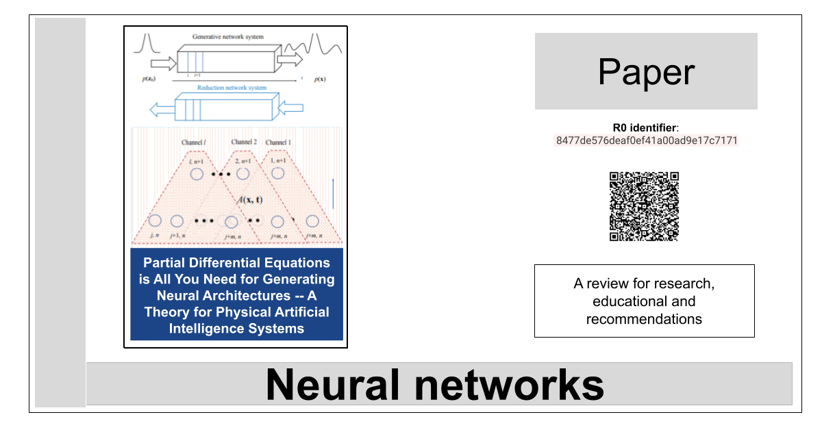 R0:8477de576deaf0ef41a00ad9e17c7171-Partial Differential Equations is All You Need for Generating Neural Architectures -- A Theory for Physical Artificial Intelligence Systems