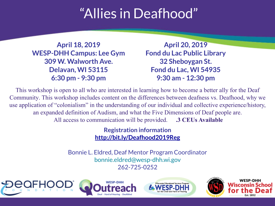 Promotional flyer for Allies in Deafhood workshop, with the text that is included below. Flyer includes logos for Deafhood Foundation, Outreach Services, WESP-DHH, and Wisconsin School for the Deaf.