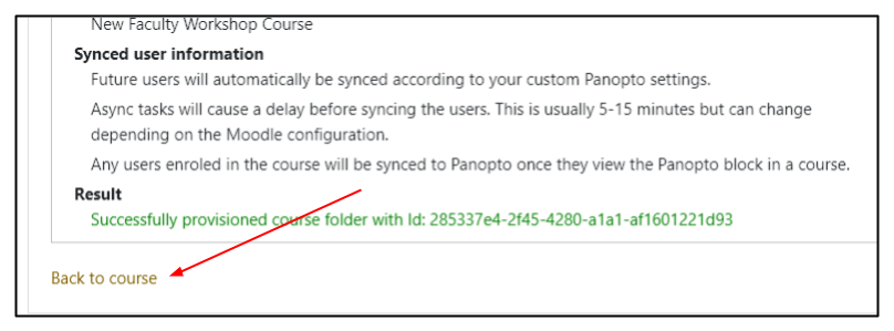 Screen capture of Moodle Panopto block provisioning message with arrow highlighting Back to course link