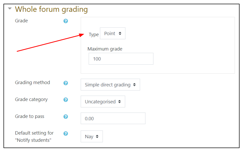Screen shot of Moodle Forum settings page Whole forum grading section with grade type highlighted with an arrow