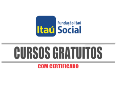 63 cursos gratuitos com certificados pela Fundação Itaú Social