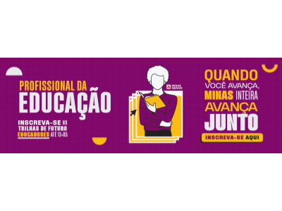 Desenvolvimento profissional e formação de qualidade para os servidores da Educação de Minas Gerais