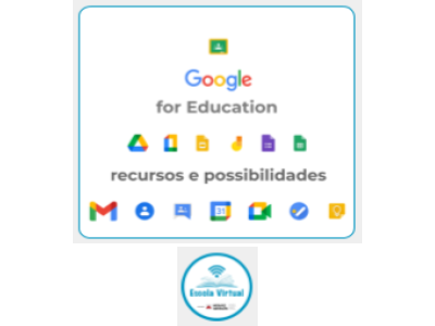 Google for Education: recursos e possibilidades inicia nova turma