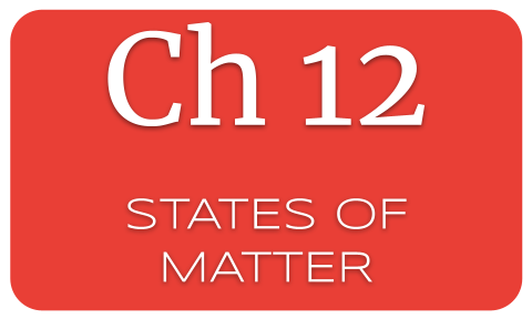 Ch 12 - States of Matter