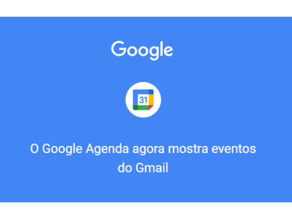 Google Agenda mostra eventos do Gmail