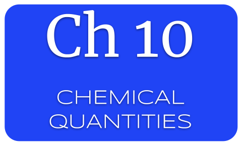 Ch 10 - Chemical Quantities
