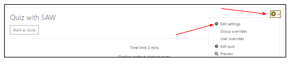 Screen capture of Moodle quiz page with settings wheel menu expanded and highlighted with arrow pointing to Edit settings menu item