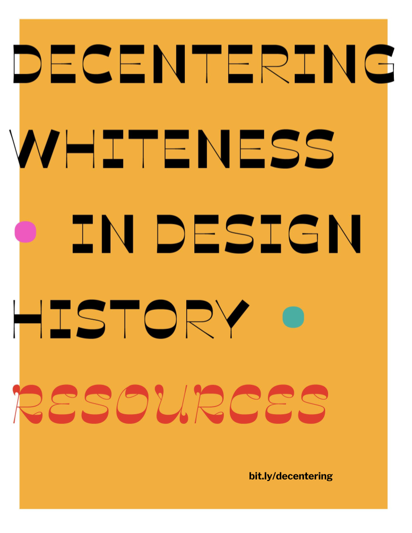 cover image with bold colors and the text Decentering Whiteness in Design History Resources